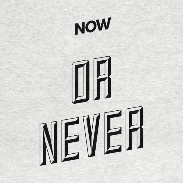now or never by GMAT
